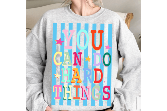 Empowering Your Brand with You Can Do Hard Things Svg, Mental Health Graphics