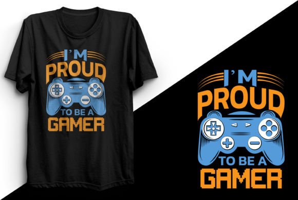 I'm Proud to Be a Gamer T-shirt Design: A Must-Have Graphic