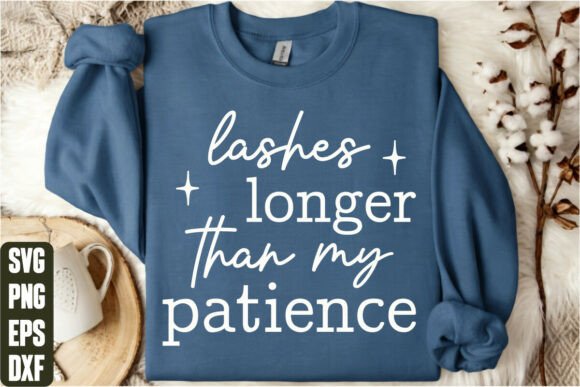 Lashes Longer Than My Patience: A T-Shirt Design Gem