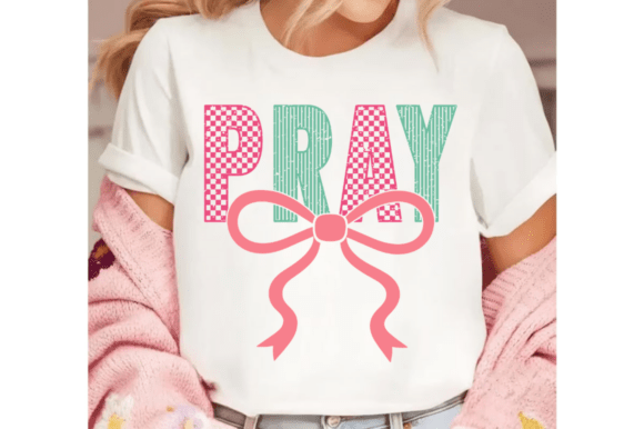 Pray SVG, Coquette Bow Bible Quote: A T-Shirt Design Gem