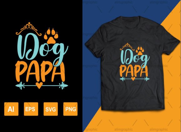 Review: Dog Papa Svg T-Shirt Designs for Local Business Graphics