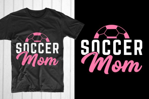 Review: Soccer Mom. Mothers Day T-shirt Design Graphics